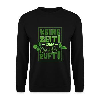 Keine zeit der Garten ruft Gärtner - Unisex Pullover - Schwarz - Vorne - Alina (178cm) & Michal (187cm)