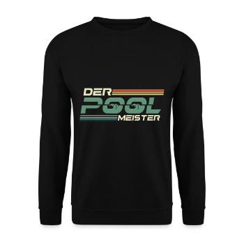 Der Pool Meister Garten Gärtner - Unisex Pullover - Schwarz - Vorne - Alina (178cm) & Michal (187cm)