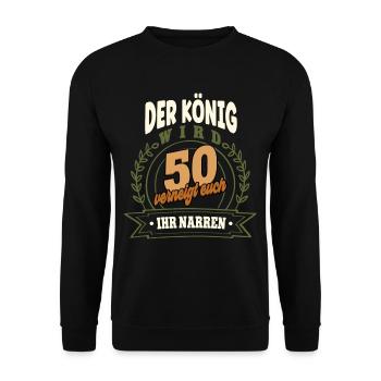 50. Geburtstag Der König wird 50 - Unisex Pullover - Schwarz - Vorne - Alina (178cm) & Michal (187cm)