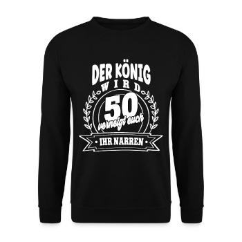 50. Geburtstag Der König wird 50 - Unisex Pullover - Schwarz - Vorne - Alina (178cm) & Michal (187cm)