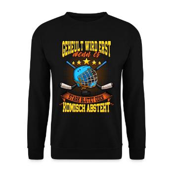Geheult wird erst wenn es stark blutet Eishockey - Unisex Pullover - Schwarz - Vorne - Alina (178cm) & Michal (187cm)