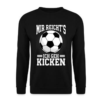 Mir reichts ich geh kicken Fußball Spruch - Unisex Pullover - Schwarz - Vorne - Alina (178cm) & Michal (187cm)
