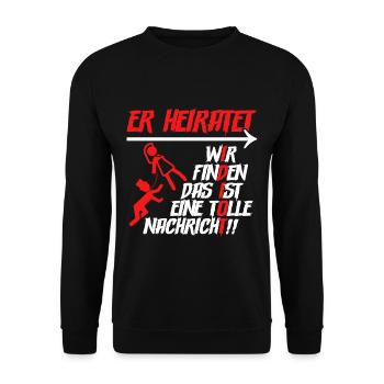 Er heiratet Idiot Junggesellenabschied Männer - Unisex Pullover - Schwarz - Vorne - Alina (178cm) & Michal (187cm)