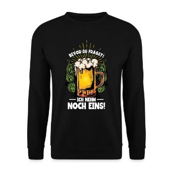 Bevor du fragst ich nehm noch eins Bier - Unisex Pullover - Schwarz - Vorne - Alina (178cm) & Michal (187cm)
