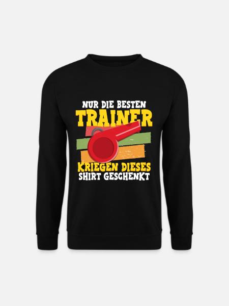 Nur die besten Trainer Fußball Fußballtrainer - Unisex Pullover - Schwarz