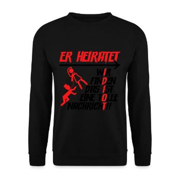 Er heiratet Idiot Junggesellenabschied Männer - Unisex Pullover - Schwarz - Vorne - Alina (178cm) & Michal (187cm)