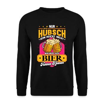 Nur hübsch sein reicht nicht man muss auch Bier - Unisex Pullover - Schwarz - Vorne - Alina (178cm) & Michal (187cm)