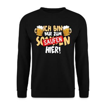 Ich bin nur zum saufen hier Bier - Unisex Pullover - Schwarz - Vorne - Alina (178cm) & Michal (187cm)
