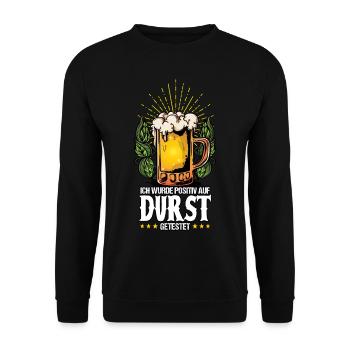 Ich wurde positiv auf Durst getestet Bier - Unisex Pullover - Schwarz - Vorne - Alina (178cm) & Michal (187cm)