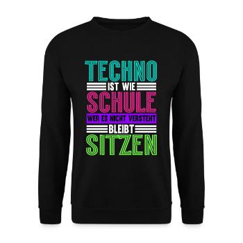 Techno Ist Wie Schule Techno - Unisex Pullover - Schwarz - Vorne - Alina (178cm) & Michal (187cm)