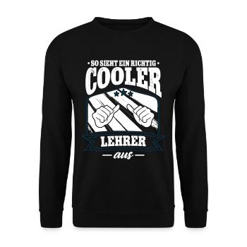 So Sieht Ein Richtig Cooler Lehrer Aus - Unisex Pullover - Schwarz - Vorne - Alina (178cm) & Michal (187cm)