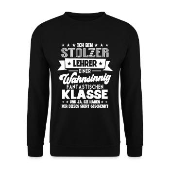 Lehrer Lehrerin Klassenlehrer Ich Bin Stolzer - Unisex Pullover - Schwarz - Vorne - Alina (178cm) & Michal (187cm)