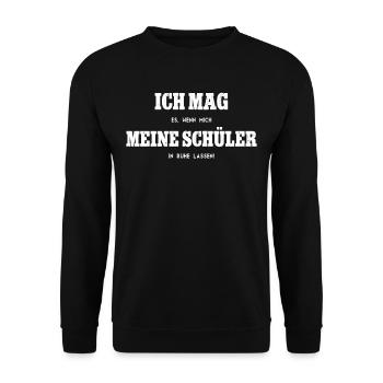 Lehrer Lehrerin Klassenlehrer Ich mag meine - Unisex Pullover - Schwarz - Vorne - Alina (178cm) & Michal (187cm)