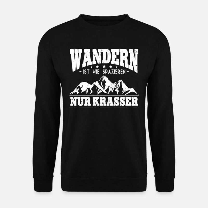 Wandern ist wie spazieren Wanderer Wander - Unisex Pullover - Schwarz