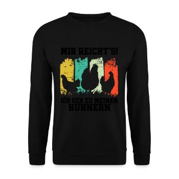Mir Reichts Ich Geh Zu Meinen Hühnern - Unisex Pullover - Schwarz - Vorne - Alina (178cm) & Michal (187cm)