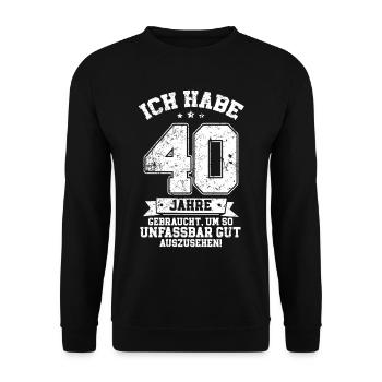 Vor 40 Jahren war ich mal der schnellste 40. - Unisex Pullover - Schwarz - Vorne - Alina (178cm) & Michal (187cm)