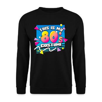 80er Jahre Das Ist Mein 80er Kostüm - Unisex Pullover - Schwarz - Vorne - Alina (178cm) & Michal (187cm)