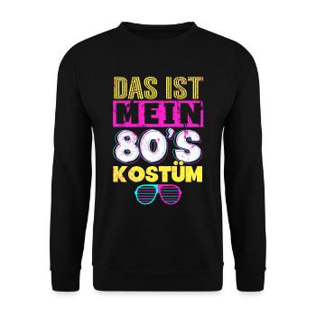 80er Jahre Das Ist Mein 80er Kostüm - Unisex Pullover - Schwarz - Vorne - Alina (178cm) & Michal (187cm)