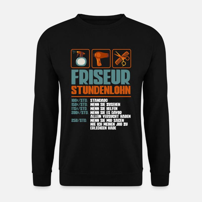 Friseurin - Unisex Pullover - Schwarz