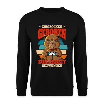 Zum Zocken Geboren Zum Arbeiten Gezwungen - Unisex Pullover - Schwarz - Vorne - Alina (178cm) & Michal (187cm)