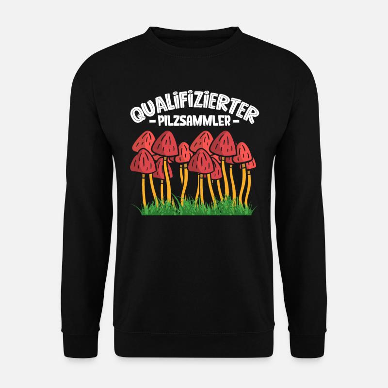 Pilzsammler Pilz Sucher - Unisex Pullover - Schwarz