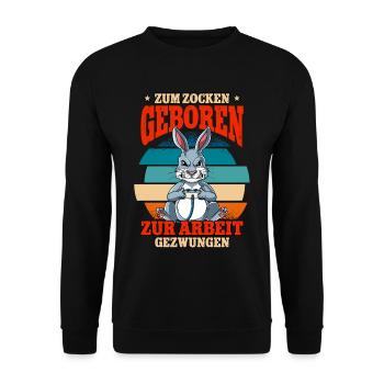 Zum Zocken Geboren Zum Arbeiten Gezwungen - Unisex Pullover - Schwarz - Vorne - Alina (178cm) & Michal (187cm)