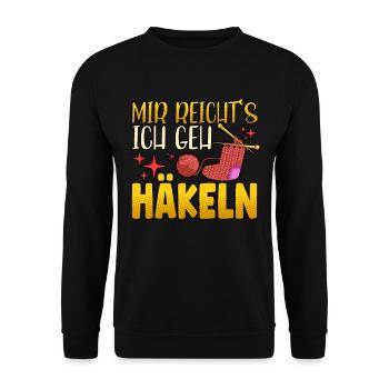 Mir Reichts Ich Geh Häkeln - Unisex Pullover - Schwarz - Vorne - Alina (178cm) & Michal (187cm)
