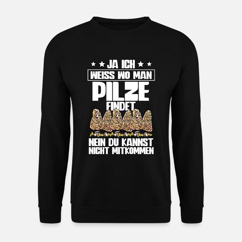 Pilzsammler Pilz Sucher - Unisex Pullover - Schwarz