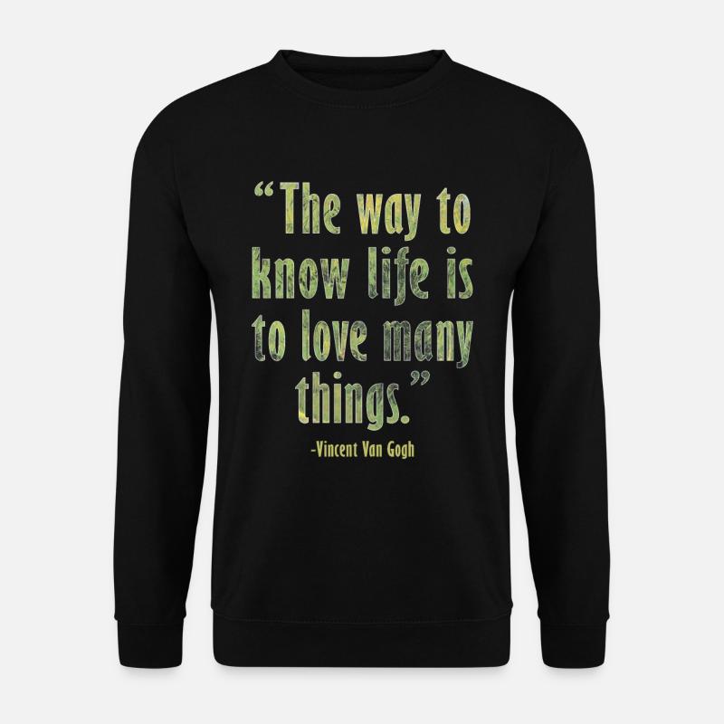 Positive Kunst Zitat von Van Gogh Design - Unisex Pullover - Schwarz