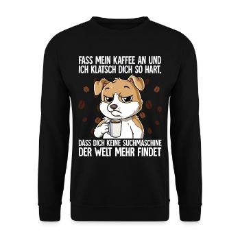 Fass mein Kaffee an und ich klatsch dich Kaffee - Unisex Pullover - Schwarz - Vorne - Alina (178cm) & Michal (187cm)