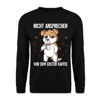 Nicht Ansprechen Vor Dem Ersten Kaffee Hund - Unisex Pullover - Schwarz - Vorne - Alina (178cm) & Michal (187cm)
