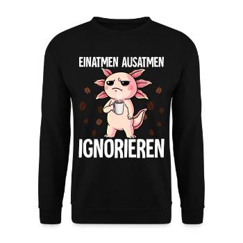 Einatmen Ausatmen Ignorieren Kaffee Axolotl - Unisex Pullover - Schwarz - Vorne - Alina (178cm) & Michal (187cm)
