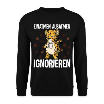 Einatmen Ausatmen Ignorieren Kaffee Leopard - Unisex Pullover - Schwarz - Vorne - Alina (178cm) & Michal (187cm)