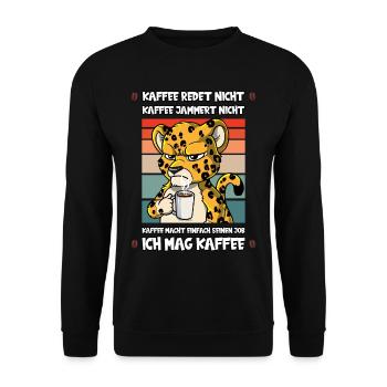 Kaffee Redet Nicht Kaffee Jammert Nicht Leopard - Unisex Pullover - Schwarz - Vorne - Alina (178cm) & Michal (187cm)