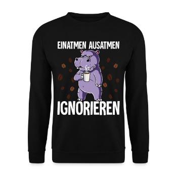 Einatmen Ausatmen Ignorieren Kaffee Nilpferd - Unisex Pullover - Schwarz - Vorne - Alina (178cm) & Michal (187cm)