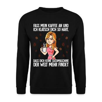 Fass mein Kaffee an und ich klatsch dich Kaffee - Unisex Pullover - Schwarz - Vorne - Alina (178cm) & Michal (187cm)