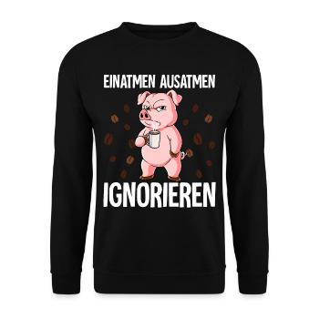 Einatmen Ausatmen Ignorieren Kaffee Schwein - Unisex Pullover - Schwarz - Vorne - Alina (178cm) & Michal (187cm)
