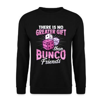 There is no greater gift than Bunco Friends D - Unisex Sweatshirt - black - Front - Alina (178cm) & Michal (187cm)
