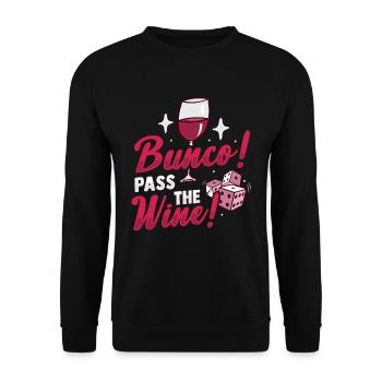 Bunco Pass the Wine Design for Bunco Babe and Wine - Unisex Sweatshirt - black - Front - Alina (178cm) & Michal (187cm)