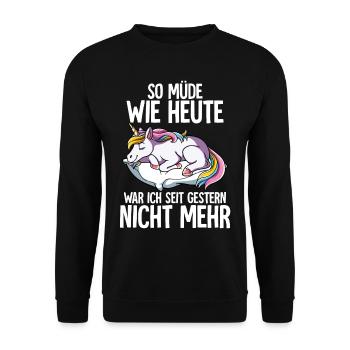 So Müde Wie Heute War Ich Seit Gestern Nicht Mehr - Unisex Pullover - Schwarz - Vorne - Alina (178cm) & Michal (187cm)