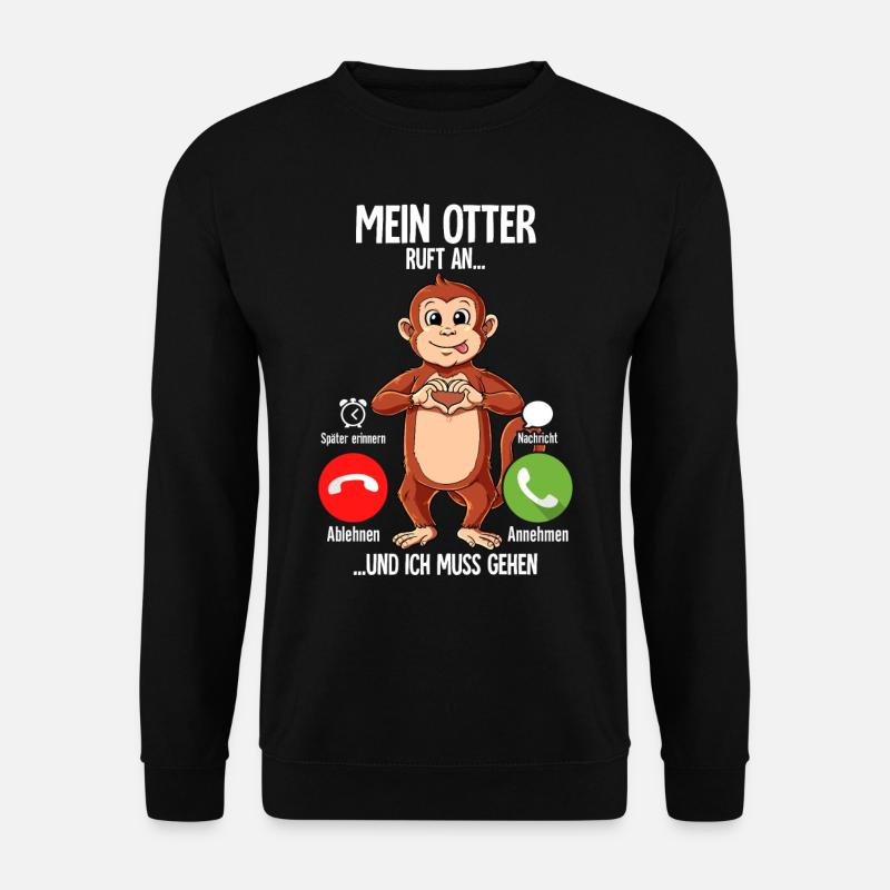 Mein Affe Ruft An - Unisex Pullover - Schwarz