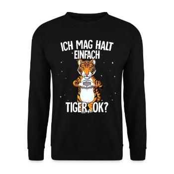 Ich mag halt einfach Tiger - Unisex Pullover - Schwarz - Vorne - Alina (178cm) & Michal (187cm)