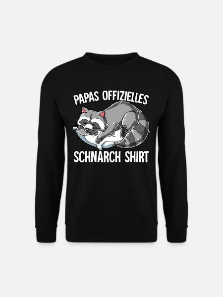 Papas Offizielles Schnarch Shirt Papa Schnarchen - Unisex Pullover - Schwarz