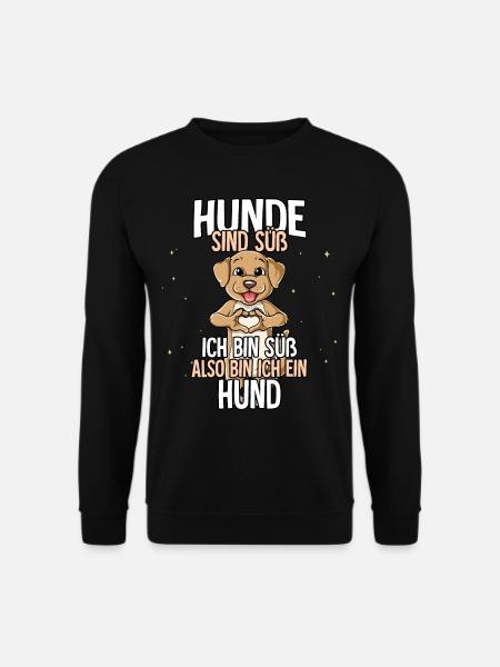 Hunde Sind Süß Hund - Unisex Pullover - Schwarz