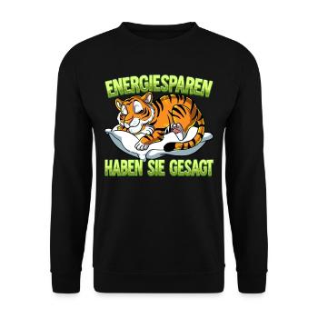 Energiesparen Haben Sie Gesagt Tiger - Unisex Pullover - Schwarz - Vorne - Alina (178cm) & Michal (187cm)