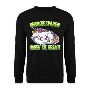 Energiesparen Haben Sie Gesagt Einhorn - Unisex Pullover - Schwarz - Vorne - Alina (178cm) & Michal (187cm)
