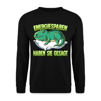 Energiesparen Haben Sie Gesagt T-rex - Unisex Pullover - Schwarz - Vorne - Alina (178cm) & Michal (187cm)