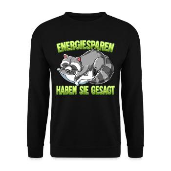 Energiesparen Haben Sie Gesagt Waschbär - Unisex Pullover - Schwarz - Vorne - Alina (178cm) & Michal (187cm)