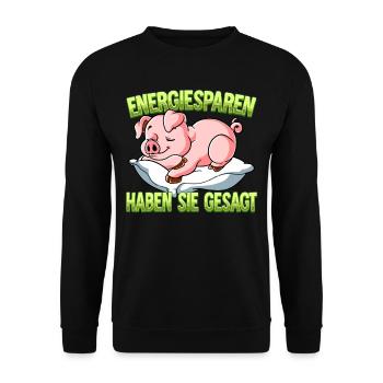 Energiesparen Haben Sie Gesagt Schwein - Unisex Pullover - Schwarz - Vorne - Alina (178cm) & Michal (187cm)