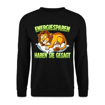 Energiesparen Haben Sie Gesagt Löwe - Unisex Pullover - Schwarz - Vorne - Alina (178cm) & Michal (187cm)